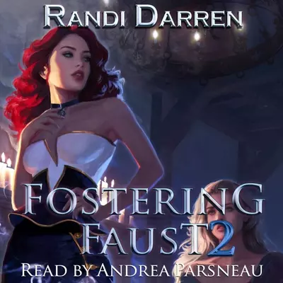 Randi Darren, William D. Arand, Andrea Parsneau: Fostering Faust 2 (AudiobookFormat, 2022, Randi Darren)