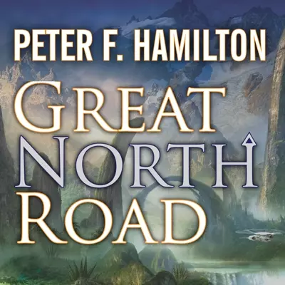 Peter F. Hamilton, Toby Longworth: Great North Road (AudiobookFormat, 2013, Tantor Audio)