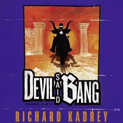 Richard Kadrey, Macleod Andrews: Devil Said Bang (AudiobookFormat, 2012, Brilliance Audio)