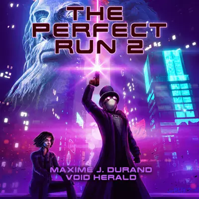 Maxime J. Durand, Void Herald, Eric Michael Summerer: The Perfect Run 2 (AudiobookFormat, 2022, Podium Audio)