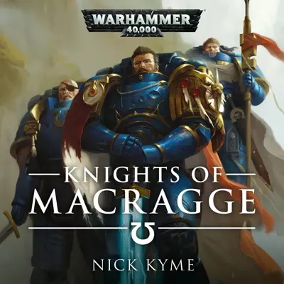 Richard Reed, Nick Kyme: Knights of Macragge (AudiobookFormat, 2019, Black Library)