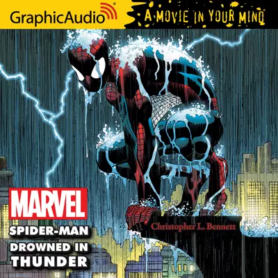 GraphicAudio, Christopher L. Bennett: Marvel - Spider-Man: Drowned In Thunder (AudiobookFormat, 2013)
